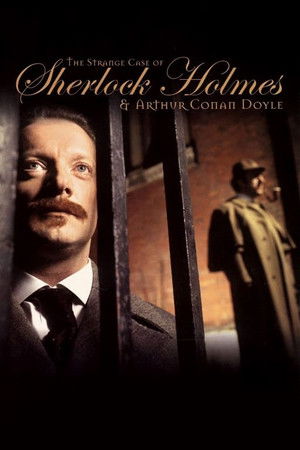 The Strange Case of Sherlock Holmes & Arthur Conan Doyle The Strange Case of Sherlock Holmes & Arthur Conan Doyle