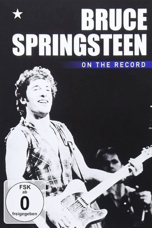 Bruce Springsteen - On the Record Bruce Springsteen - On the Record