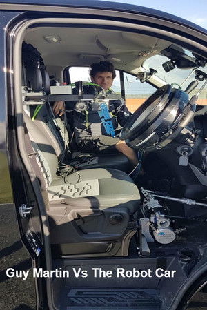 Guy Martin Vs The Robot Car Guy Martin Vs The Robot Car