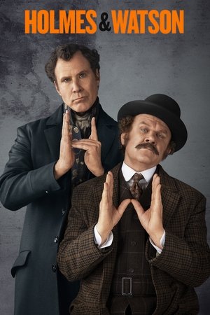 Holmes & Watson Holmes & Watson