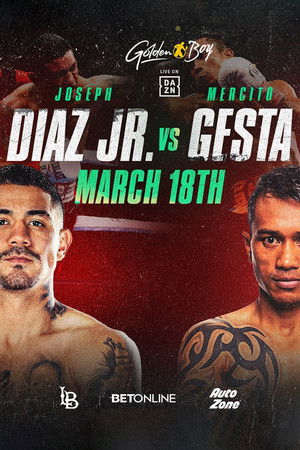 Joseph Diaz Jr vs. Mercito Gesta Joseph Diaz Jr vs. Mercito Gesta