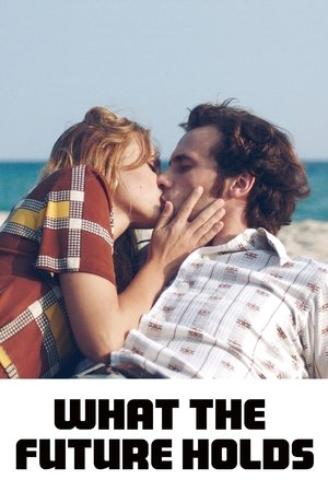 What the Future Holds What the Future Holds