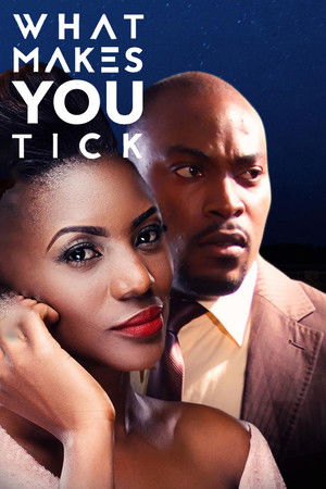 What Makes You Tick What Makes You Tick