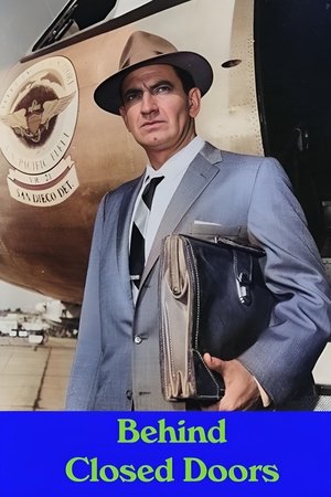 Behind Closed Doors Behind Closed Doors