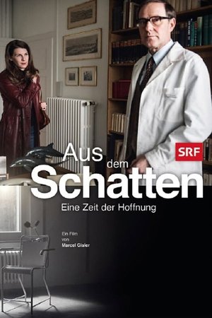 Aus dem Schatten Aus dem Schatten