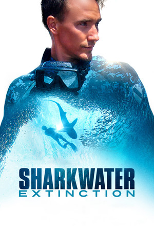 Sharkwater Extinction Sharkwater Extinction