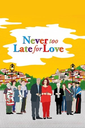 Never Too Late For Love Never Too Late For Love