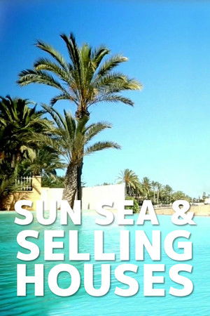 Sun, Sea and Selling Houses Sun, Sea and Selling Houses