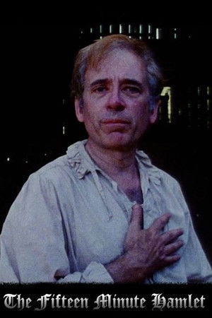 The Fifteen Minute Hamlet The Fifteen Minute Hamlet