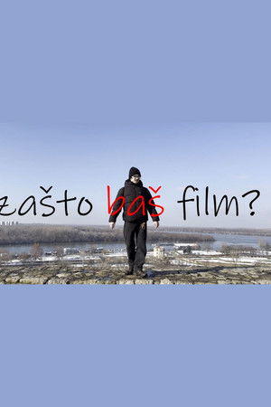 Why Movies? Why Movies?