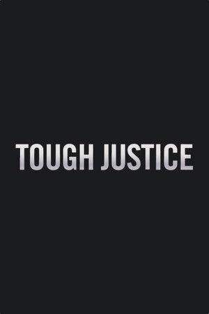 Tough Justice