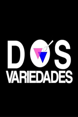 Dos variedades Dos variedades