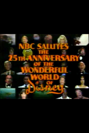 NBC Salutes the 25th Anniversary of the Wonderful World of Disney NBC Salutes the 25th Anniversary of the Wonderful World of Disney