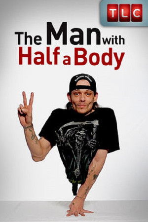 The Man with Half a Body
