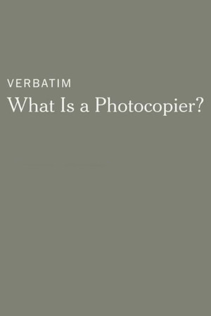Verbatim: What Is a Photocopier?