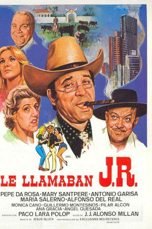 Le llamaban J.R. Le llamaban J.R.