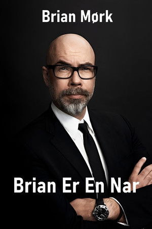 Brian Mørk - Brian Er En Nar Brian Mørk - Brian Er En Nar