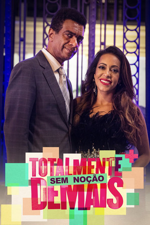 Totalmente Sem Noção Demais