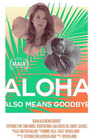 Aloha Also Means Goodbye Aloha Also Means Goodbye