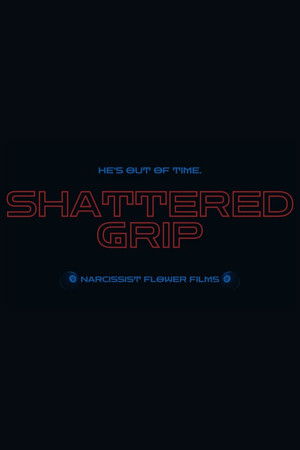 Shattered Grip
