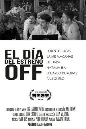 El día del estreno Off