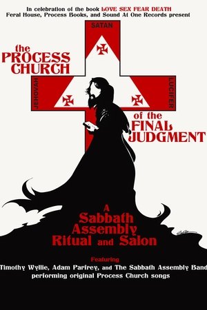 The Process Church of the Final Judgement - A Sabbath Assembly Ritual and Salon The Process Church of the Final Judgement - A Sabbath Assembly Ritual and Salon