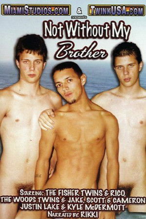 Not Without My Brother Not Without My Brother