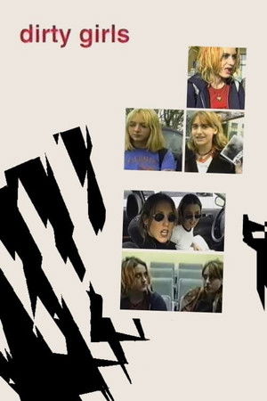 Dirty Girls Dirty Girls