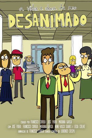 A Vida e Obra de um Desanimado A Vida e Obra de um Desanimado