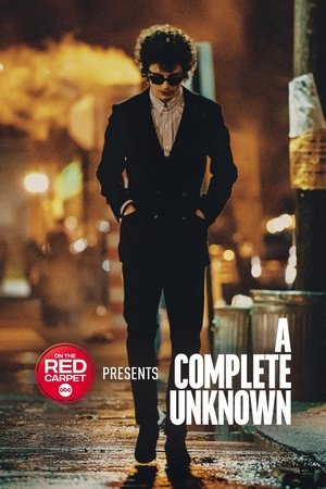 On the Red Carpet Presents: "A Complete Unknown" On the Red Carpet Presents: "A Complete Unknown"