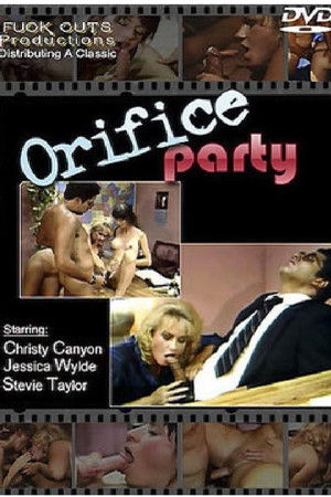 Orifice Party Orifice Party