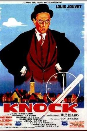 Knock, ou le triomphe de la médecine Knock, ou le triomphe de la médecine