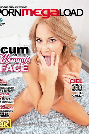Cum On Mommy's Face Cum On Mommy's Face