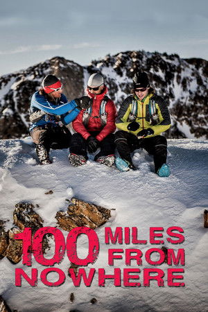 100 Miles From Nowhere 100 Miles From Nowhere