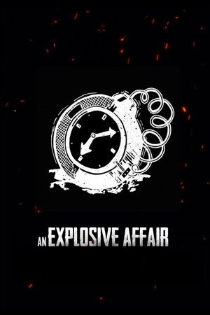 An Explosive Affair An Explosive Affair