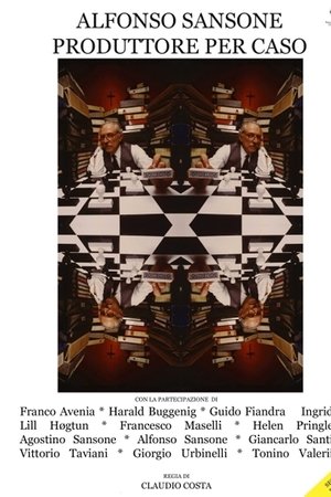 Alfonso Sansone: Producer by Chance Alfonso Sansone: Producer by Chance