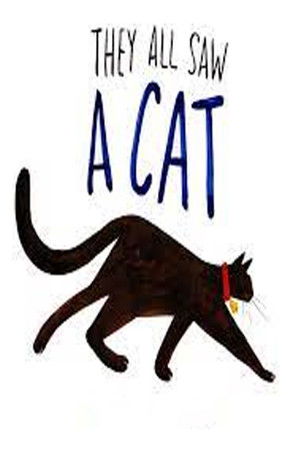 They All Saw a Cat They All Saw a Cat