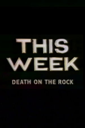 Death on the Rock Death on the Rock