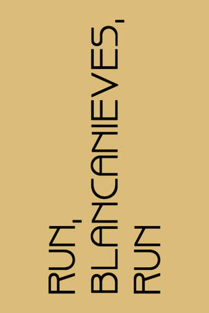 Run, Blancanieves, Run Run, Blancanieves, Run