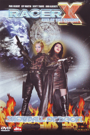 Racer X: Live at the Whisky - Snowball of Doom Racer X: Live at the Whisky - Snowball of Doom