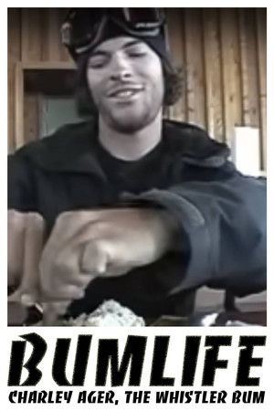 BUMLIFE: Charley Ager, the Whistler bum BUMLIFE: Charley Ager, the Whistler bum