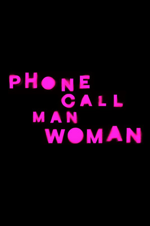Phone Call Man Woman Phone Call Man Woman
