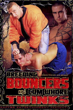 Breeding Bouncers And Cum Whore Twinks