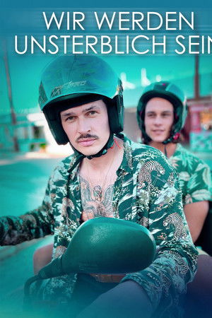 Wir werden unsterblich sein