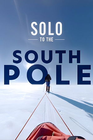 Solo to the South Pole Solo to the South Pole