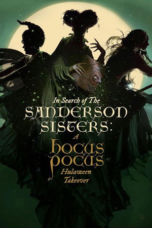 In Search of the Sanderson Sisters: A Hocus Pocus Hulaween Takeover In Search of the Sanderson Sisters: A Hocus Pocus Hulaween Takeover