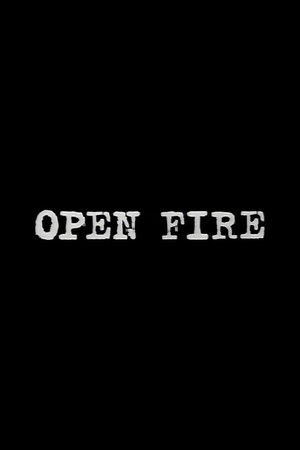 Open Fire Open Fire