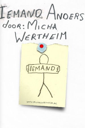 Micha Wertheim: Someone Else Micha Wertheim: Someone Else