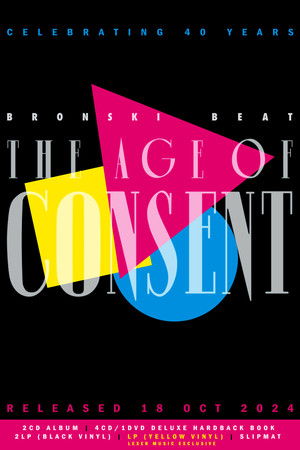 Bronski Beat - The Age Of Consent (40th year anniversary edition) Bronski Beat - The Age Of Consent (40th year anniversary edition)
