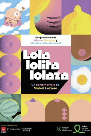 Lola, Lolita, Lolaza Lola, Lolita, Lolaza